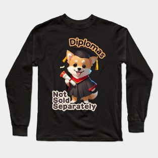 School's out, Diplomas Not Sold Separately! Classof2024, graduation gift, teacher gift, student gift. Long Sleeve T-Shirt